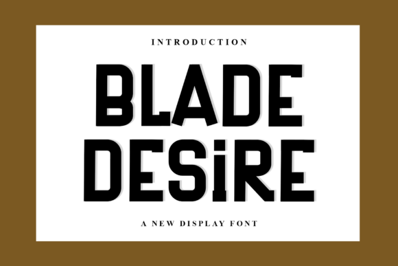 Blade Desire: A Friendly Font for Business Branding