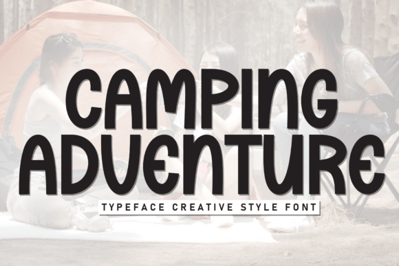 Boost Your Campaign with the Friendly Charm of Camping Adventure Font