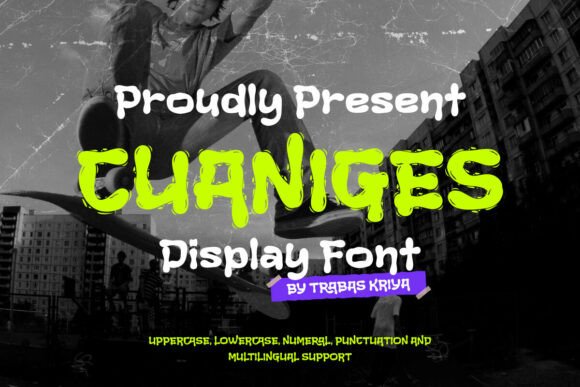Cuaniges: The Bold Display Font for Edgy Campaigns