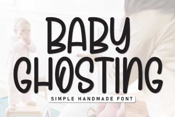 Enhance Your Brand with Baby Ghosting: A Friendly Display Font