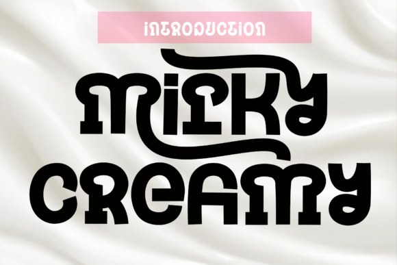 Transform Your Brand with Milky Creamy: A Warm, Inviting Display Font